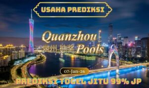Prediksi Togel Quanzhou Pools 07 January 26